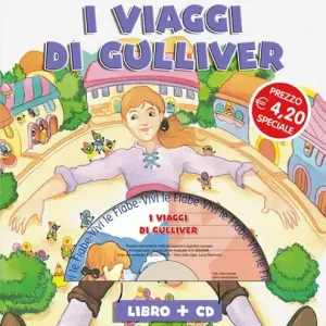 I viaggi di Gulliver. Ediz. illustrata. Con CD-ROM Offerta Speciale