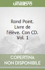 Rond Point. Livre de l‘élève. Con CD. Vol. 1 A Buon Prezzo