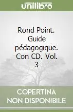 Ordina Subito Rond Point. Guide pédagogique. Con CD. Vol. 3