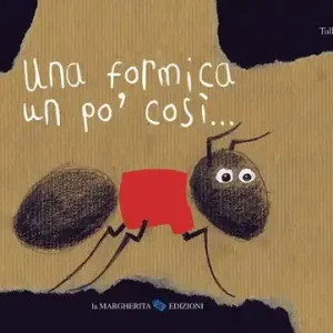 Una formica un po‘ così. Ediz. illustrata Professionale