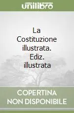 Must-Have La Costituzione illustrata. Ediz. illustrata