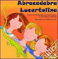 Compra Oggi Stesso Abracadabra lucertolina