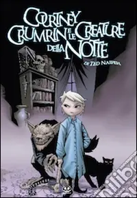 Courtney Crumrin e le creature della notte. Ediz. illustrata Acquista Ora