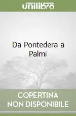 Da Pontedera a Palmi Prezzo Ridotto