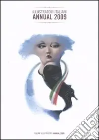 Ultimissimo Modello Illustratori italiani. Annual 2009. Ediz. italiana e inglese