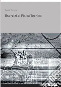 Esercizi di fisica tecnica Soddisfatti O Rimborsati