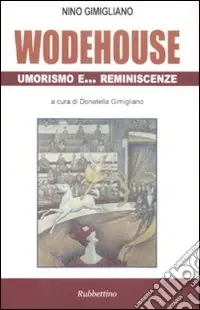 Wodehouse umorismo e ... reminescenze Super Prezzo