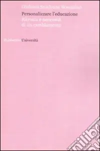Solo Oggi Personalizzare l‘educazione. Ritrosia e necessità di un cambiamento