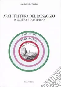 Super Prezzo Architettura del paesaggio di natura e d‘artificio