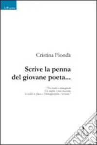 Scrive la penna del giovane poeta... Prezzo Ridotto