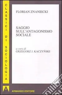 Prezzo Scontato Saggio sull‘antagonismo sociale