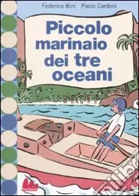 Novità Piccolo marinaio dei tre oceani