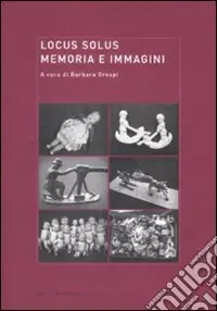 Locus solus. Vol. 7 Memoria e immagini Economico