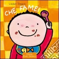 Che fame! Ediz. illustrata Affare