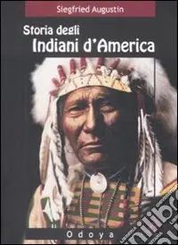 Storia degli indiani d‘America Prezzo Di Fabbrica