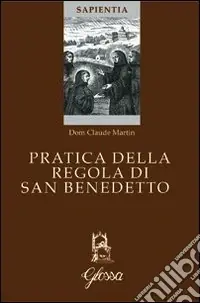Super Prezzo Pratica della regola di San Benedetto