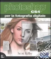 Photoshop CS4 per la fotografia digitale Super Prezzo