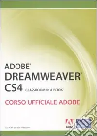 A Buon Prezzo Adobe dreamweaver CS4. Classroom in a book. Corso ufficiale Adobe. Con CD-ROM