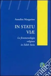 Sconto In statu viae. La fenomenologia religiosa in Edith Stein