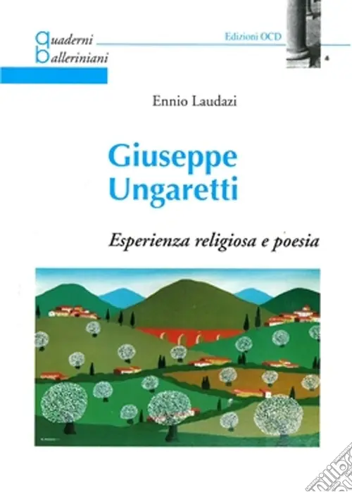 Giuseppe Ungaretti. Esperienza religiosa e poesia Ordina Subito