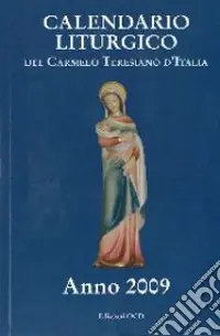 Sconto Calendario liturgico del Carmelo teresiano d‘Italia 2009