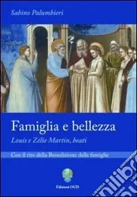 Super Prezzo Famiglia e bellezza. Louis e Zelie Martin beati