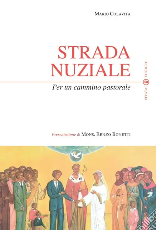 Prezzo Basso Strada nuziale. Per un cammino pastorale