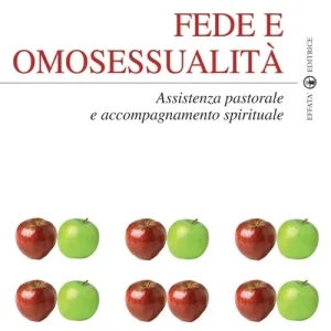 Fede e omosessualità. Assistenza pastorale e accompagnamento spirituale Affare