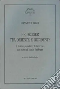 Heidegger tra Oriente e Occidente Soddisfatti O Rimborsati