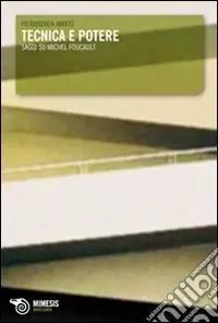 Più Venduto Tecnica e potere. Saggi su Michel Foucault