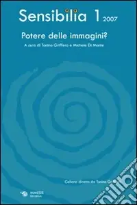 Sensibilia. Vol. 1 Potere delle immagini? Sconto
