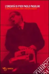 Quantità Limitata L‘Eredità di Pier Paolo Pasolini