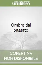 Ombre dal passato Offerta Lampo
