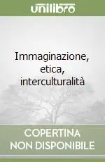 Immaginazione, etica, interculturalità Prezzo Scontato