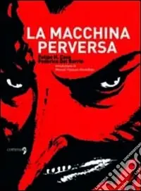 La Macchina perversa Quantità Limitata