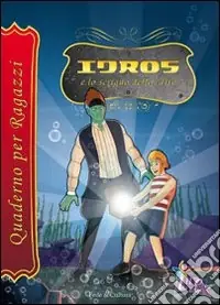 Pagamento Sicuro Idros e lo scrigno delle carte. Quaderno operativo. Quaderno per ragazzi