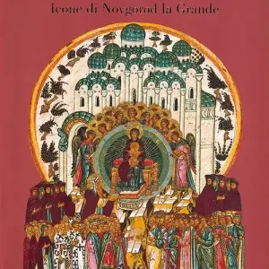 La tavolette di Santa Sofia. Icone di Novgorod la Grande. Ediz. illustrata Occasione Imperdibile