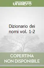 Dizionario dei nomi vol. 1-2 Ultima Occasione