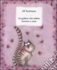 Sconto La gattina che voleva tornare a casa. Ediz. illustrata