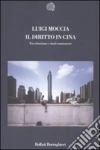 Spedizione Espresso Il diritto in Cina. Tra ritualismo e modernizzazione