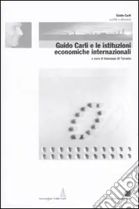 Guido Carli e le istituzioni economiche internazionali. Vol. 2 Popolare