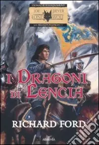 A Buon Prezzo I dragoni di Lencia. La trilogia di Lencia (1)