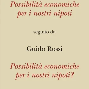 Possibilità economiche per i nostri nipoti seguito da Possibilità economiche per i nostri nipoti? Spedizione Espresso