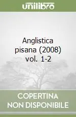 Anglistica pisana (2008) vol. 1-2 Prezzo Basso