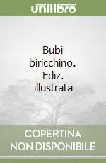 Occasione Imperdibile Bubi biricchino. Ediz. illustrata