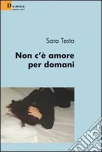 Non c‘è amore per domani Offerta Speciale