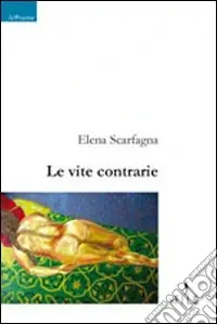 Affare Le Vite contrarie
