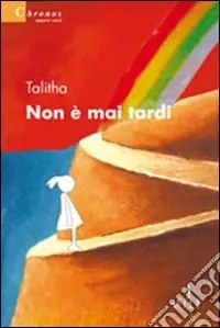 Offerta Limitata Non è mai tardi