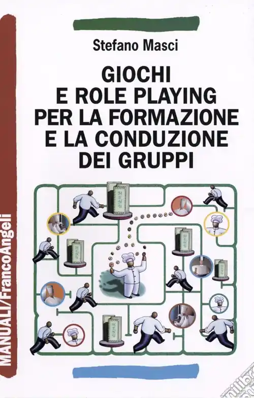 Vendita Finale Giochi e role playing per la formazione e la conduzione dei gruppi