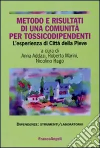 Metodo e risultati di una comunità per tossicodipendenti. L‘esperienza di Città della Pieve Promo Stagionale